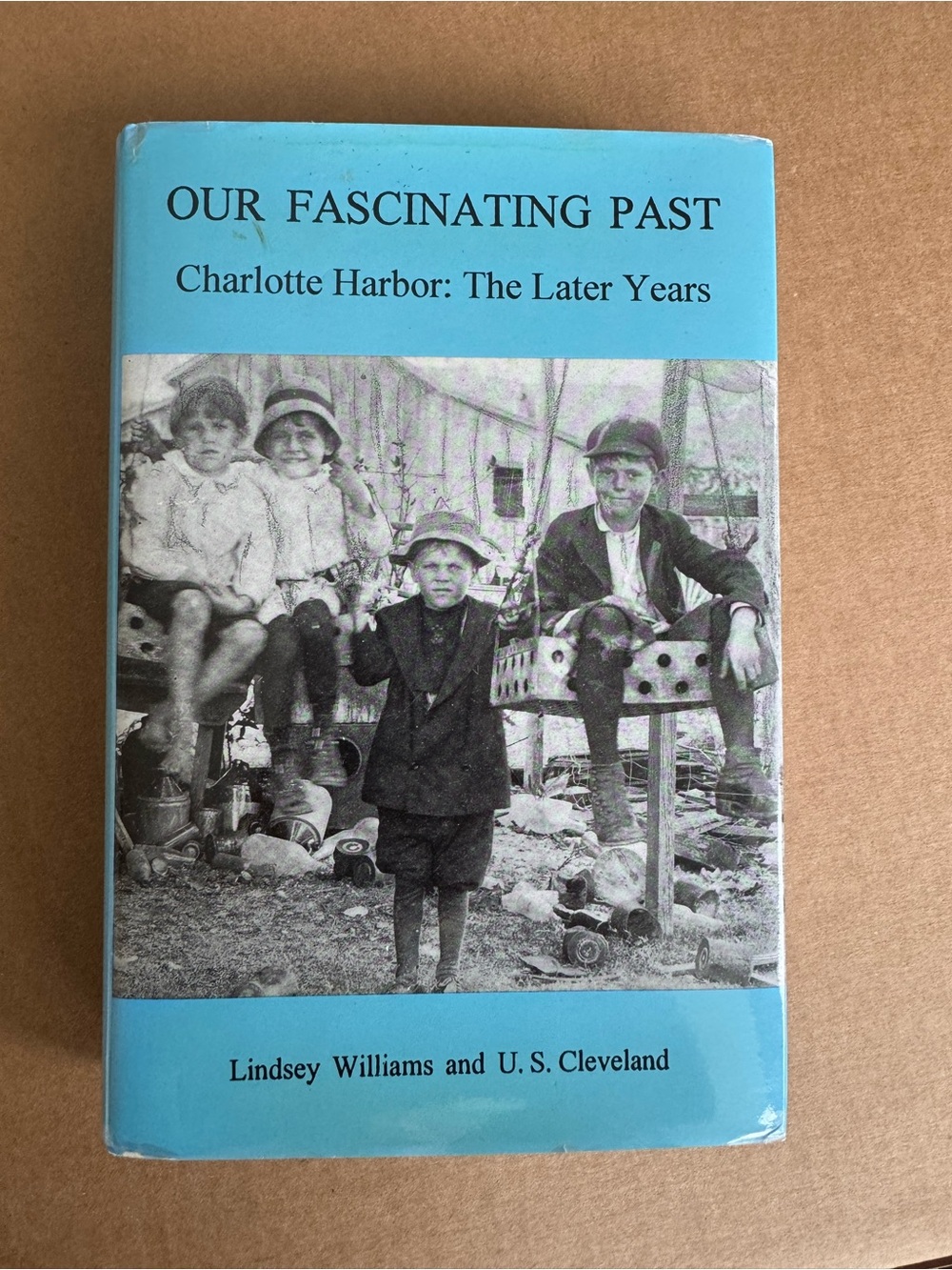 Our Fascinating Past: Charlotte Harbor - Blue Hardcover Kids History Book